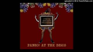 Panic at the Disco I Write Sins Not Tragedies Alternate Version [upl. by Gervase]