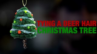 Tying a Deer Hair Christmas Tree [upl. by Phene772]