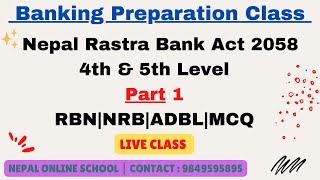 Banking Preparation ClassNepal Rastra Bank Act 20584th amp 5th LevelPart 1RBNNRBADBLMCQNOS [upl. by Greerson]