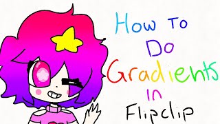 How To Do Gradients In FlipaClip [upl. by Aelak]