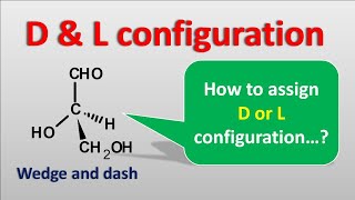 D and L configuration [upl. by Justinian109]