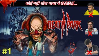 Is Game Ko khelne Ke Liye IQ 101 Chahiye  Horror GameplayDeath Park Crazy Clown Hindi Me2024 [upl. by Rauscher760]