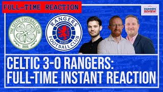 Celtic 30 Rangers FT instant reaction [upl. by Keever178]