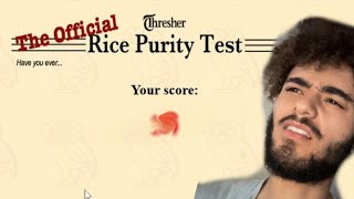 WHAT ARE THESE QUESTIONS RICE PURITY TEST [upl. by Gone]