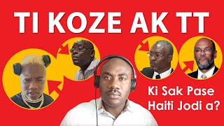 Ti Koze Ak TT Theriel Thelus Live 20 Novembre 2023  Dosye Politik Haiti En Direct  Haiti Today [upl. by Norse717]