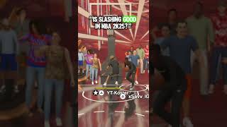 Slashing IS BROKEN In NBA 2K25 😈🤣 [upl. by Aray]