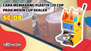 Cara memasang plastik lid cup pada mesin cup sealer  SCD8 video viralvideo [upl. by Hodosh]