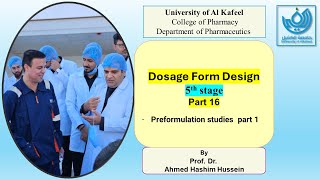 Dosage form design part 16  Preformulation 2023 2024 معتمد على المنهج الوزاري [upl. by Artinak]