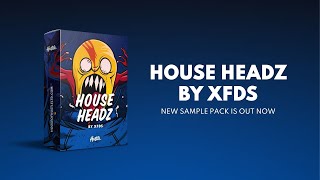 House Headz by XFDS Sample Pack House Of Hustle [upl. by Ientruoc]