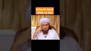 talaq ke baad iddat na kee muftitariqmasood [upl. by Ricarda]