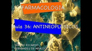 Curso de Farmacologia Aula 36  Antineoplasicos  Parte III antimitoticos e antibioticos [upl. by Annadal]