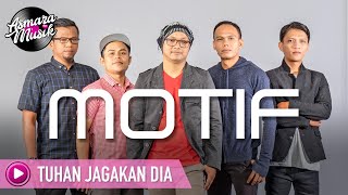 Motif Band  Tuhan Jagakan Dia Lyric Video [upl. by Raycher]