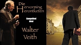 Walter Veith  Laat Daar Lig Wees  Die Hervorming Herontketen Deel 1 [upl. by Australia224]