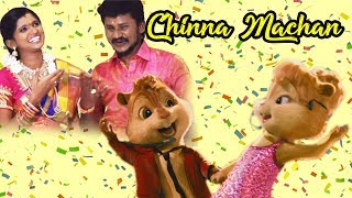 Chinna Machan enna pulla  Video  Chipmunks version [upl. by Abott]