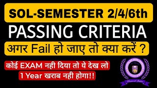 SOL DU Passing Criteria Semester 246th MayJun Exam 2024 Exam नही दिया 1 Year खराब होगा देखलो [upl. by Ettennad32]