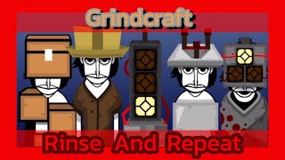 Incredibox Grindcraft — Rinse and Repeat [upl. by Aerbma]