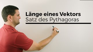 Länge Vektoren Herleitung mit Satz des Pythagoras auch 2 Punkte Abstand  Mathe by Daniel Jung [upl. by Annawal]