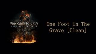 From Ashes To New  One Foot In The Grave Feat Aaron Pauley Clean [upl. by Nonna404]