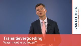 Transitievergoeding waar moet je op letten [upl. by Adnak]