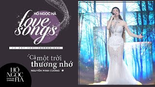 Cả Một Trời Thương Nhớ  Hồ Ngọc Hà  Đêm Nhạc Love Songs 2 Cả Một Trời Thương Nhớ [upl. by Krispin]