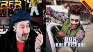 Dax  JOKER RETURNS Official Music Video REACTION [upl. by Lobel]