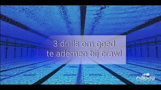 Zwemmen  3 drills om goed te ademen bij crawl  Nabaji [upl. by Giule]