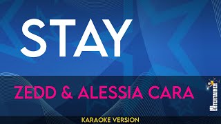 Stay  Zedd amp Alessia Cara KARAOKE [upl. by Isolda898]