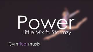 Power by Little Mix ft Stormzy  Gymnastic floor music [upl. by Parrie]