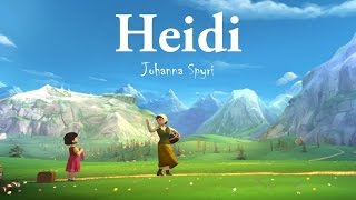 Heidi  Audiobook by Johanna Spyri [upl. by Annayek378]