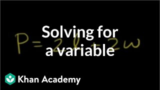 Solving for a variable  Linear equations  Algebra I  Khan Academy [upl. by Shaughnessy]