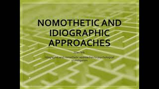 Nomothetic and Idiographic approaches  Paper 3  Issues and Debates Module [upl. by Ahsinev]