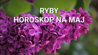 RYBY  HOROSKOP NA MAJ 2024 [upl. by Bordy]