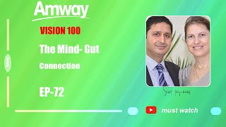 The MindGut Connection EP 72  VISON 100  AMWAY  SUMIT amp TANIYA BAHADURUR [upl. by Rahs882]