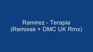 Ramirez  Terapia Remixes DMC UK Rmxwmv [upl. by Neerak]