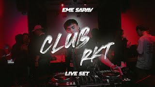 CLUB RKT LIVE SET ⛓️⚡️ EME SARAV  JULIO 2024 [upl. by Palermo526]