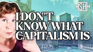 Capitalism ISNT good Let me explain Sabine Hossenfelder Doesnt Know What Shes Talking About [upl. by Sewel346]