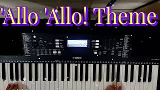 Allo Allo Theme On Yamaha PSRE373 [upl. by Aiuqram]