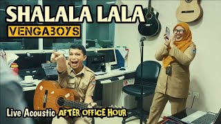 VENGABOYS  SHALALA LALA Live Acoustic  After Office Hour [upl. by Patman118]