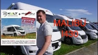 Malibu I430 Vorstellung 2000€ Preisvorteil auf alle MalibuModelle bis 31052024 KULT Motorhomes [upl. by Barrie897]