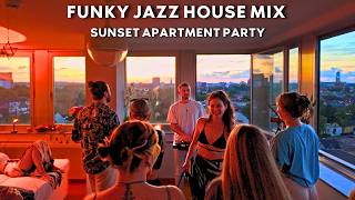 Funky Jazz House Mix  Sunset Apartment Party I Carlito [upl. by Daile]