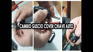 Cambio sostituzione guscio cover chiave auto video completo 👍🚗🏍🔑 [upl. by Zerelda]