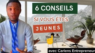 6 conseils inévitable si vous êtes jeunes écouter attentivement [upl. by Harol]