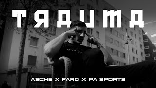 Asche ft PA Sports amp Fard  Trauma [upl. by Alyakam]