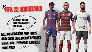 MELHOR PATCH COM BRASILEIRÃO E LIBERTADORES GRÁTIS FIFA 22 ATUALIZE POR COMPLETO FIFA22 MOD GRATIS [upl. by Yeffej]