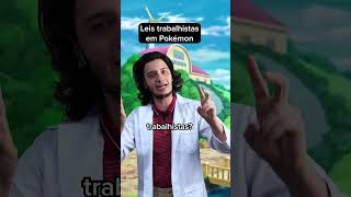 Leis trabalhistas em Pokémon andregropo pokemon comedia [upl. by Dulla]