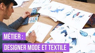 Métier  Designer Mode et Textile [upl. by Gibe]