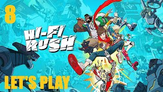 HiFi Rush  Lets Play Part 8 I Parry Everything [upl. by Alliw]