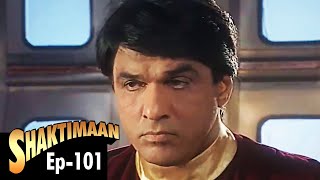 Shaktimaan शक्तिमान  Full Episode 101  Kids Hindi Tv Series [upl. by Okiman264]