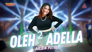 Arlida Putri ft Adella  Oleh Oleh  Aku Tidak Minta Oleh Oleh Official Music Video ANEKA SAFARI [upl. by Eanil774]