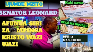 UJUMBE MZITO KWA ULIMWENGUSENATOR LEONARD AFUNUA SIRI ZA MPINGA KRISTO WAZI WAZI [upl. by Tekla]